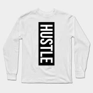 Hustle Long Sleeve T-Shirt